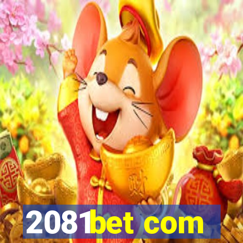 2081bet com