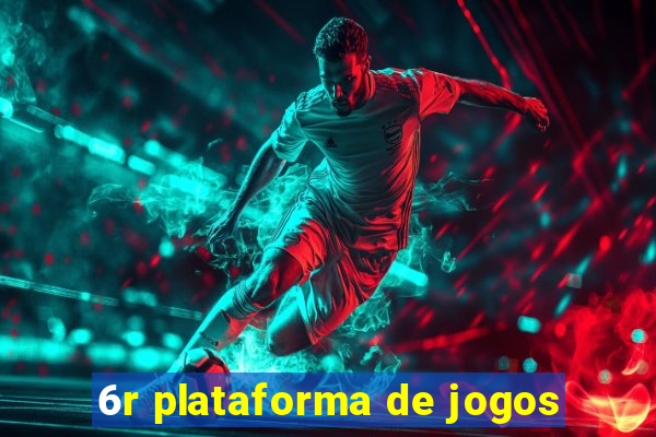 6r plataforma de jogos