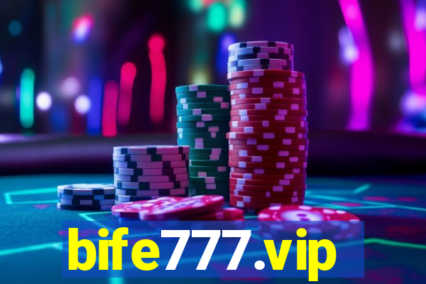 bife777.vip