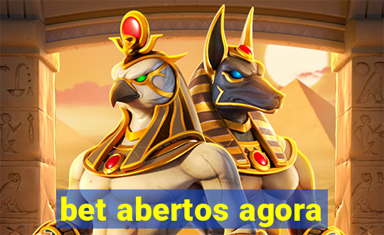 bet abertos agora