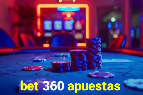 bet 360 apuestas