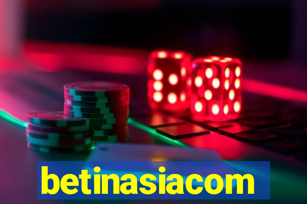 betinasiacom