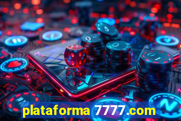 plataforma 7777.com