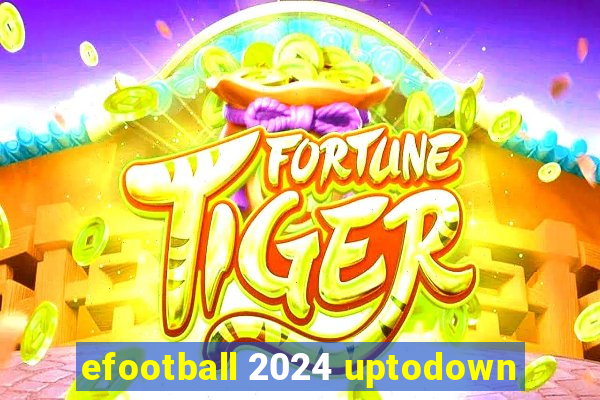 efootball 2024 uptodown