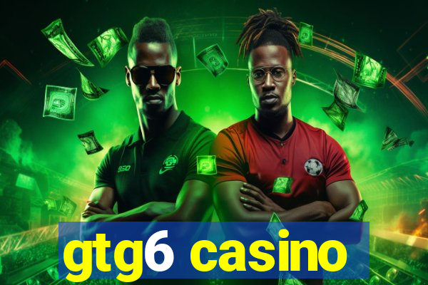 gtg6 casino