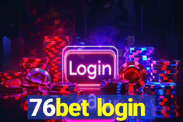 76bet login