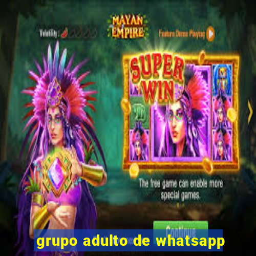 grupo adulto de whatsapp