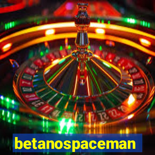 betanospaceman