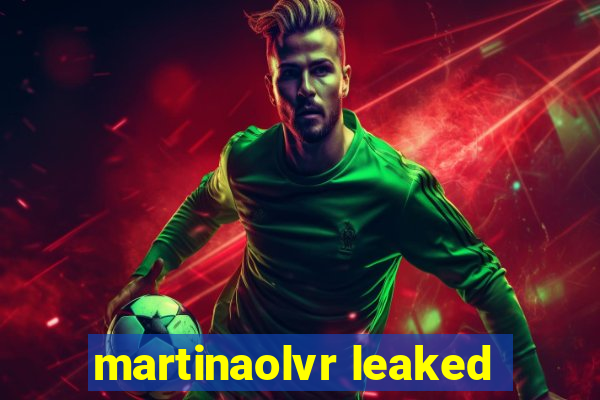 martinaolvr leaked