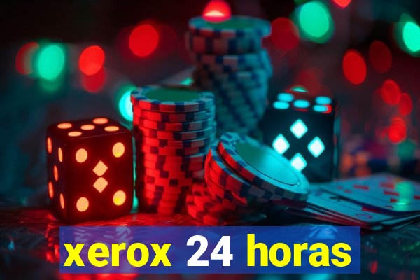 xerox 24 horas