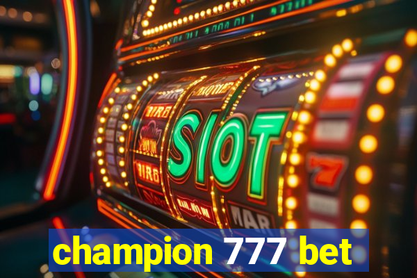 champion 777 bet