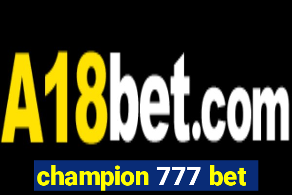 champion 777 bet