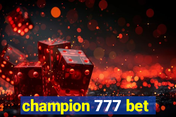 champion 777 bet