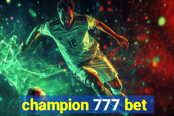 champion 777 bet