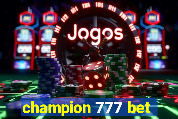 champion 777 bet