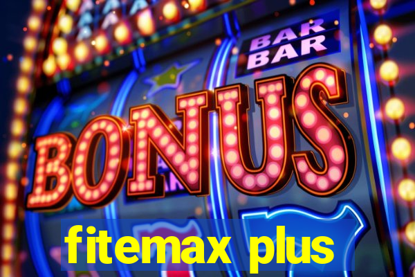 fitemax plus