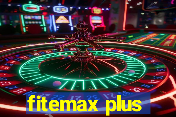 fitemax plus