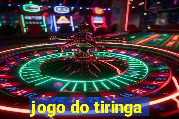 jogo do tiringa