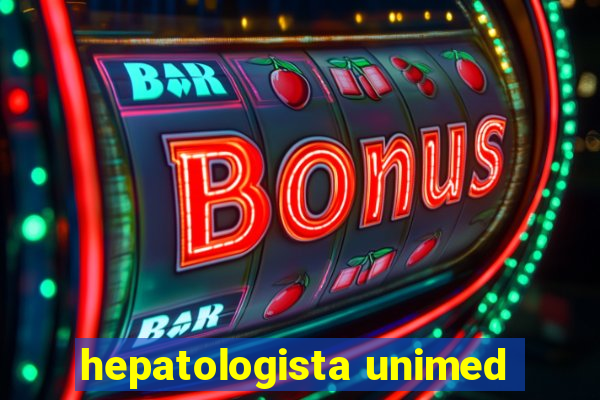 hepatologista unimed