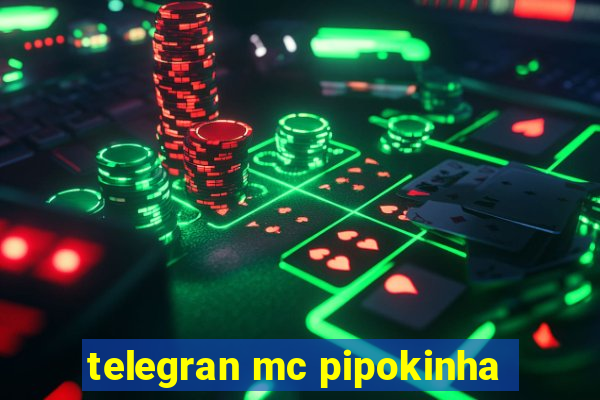 telegran mc pipokinha