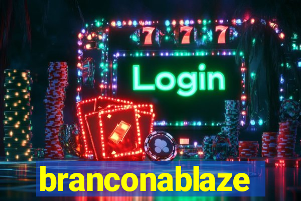 branconablaze