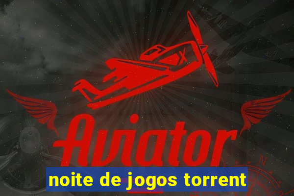 noite de jogos torrent