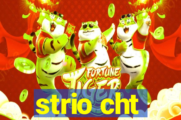 strio cht