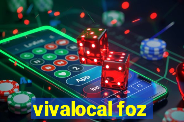 vivalocal foz