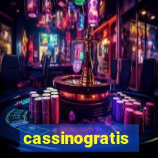 cassinogratis