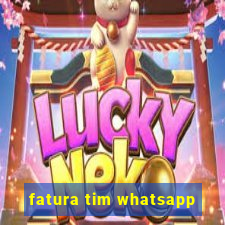 fatura tim whatsapp