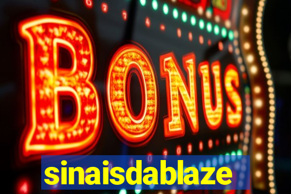 sinaisdablaze