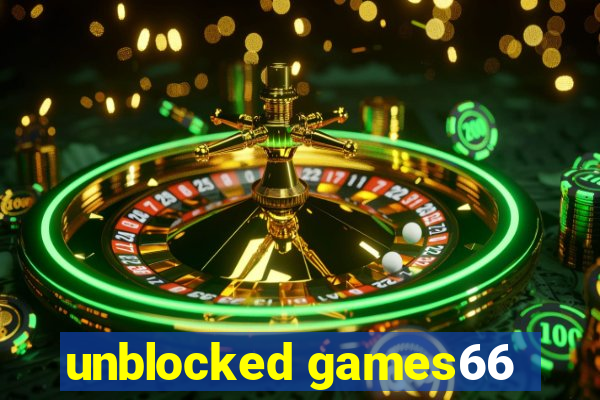 unblocked games66