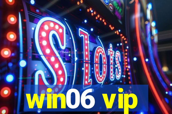 win06 vip