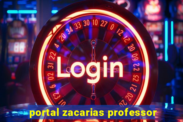 portal zacarias professor