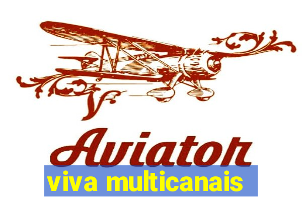 viva multicanais