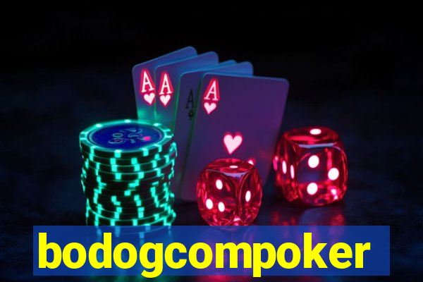 bodogcompoker