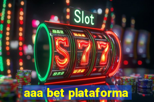 aaa bet plataforma