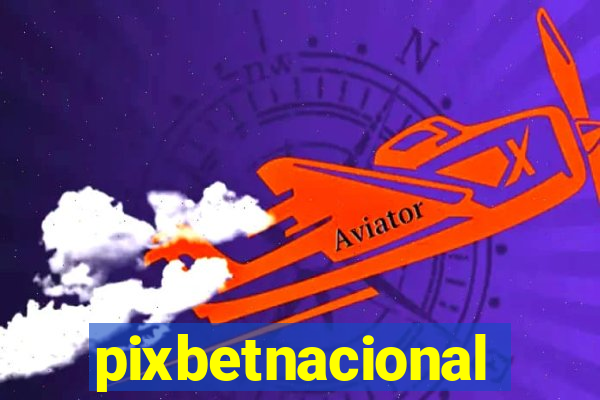 pixbetnacional