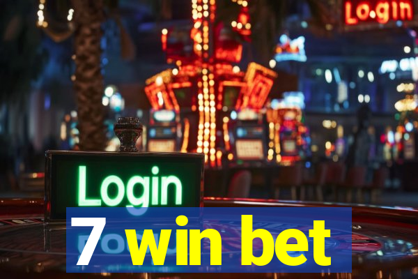 7 win bet