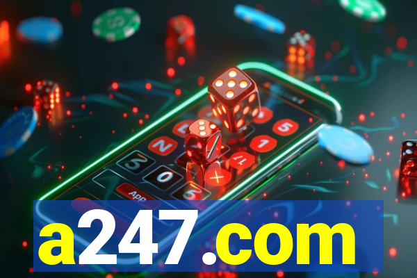 a247.com