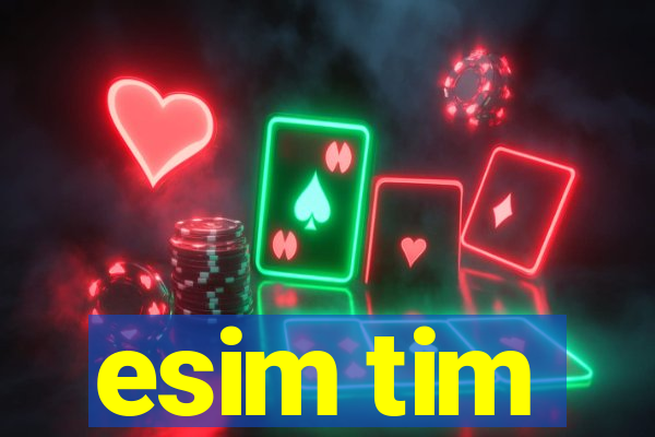 esim tim