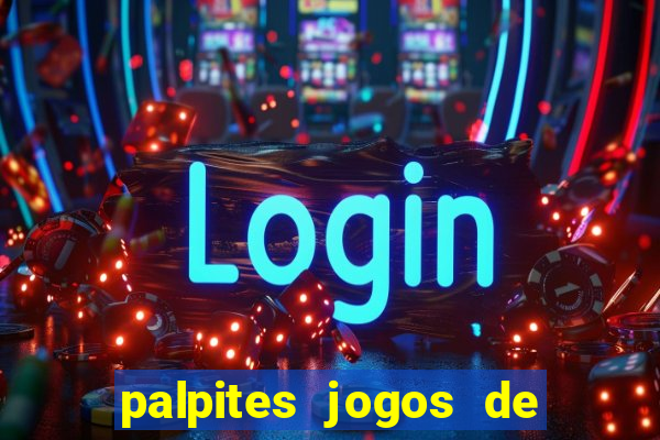 palpites jogos de quarta feira