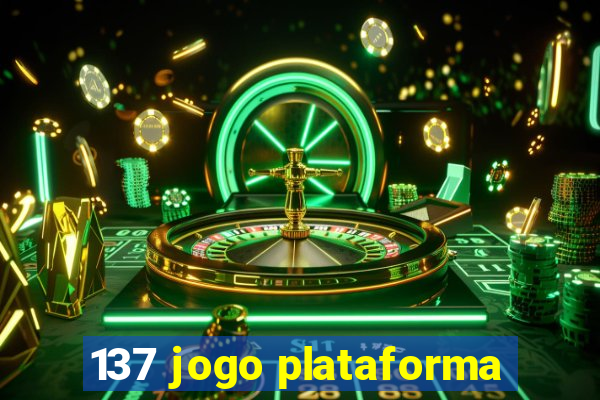 137 jogo plataforma