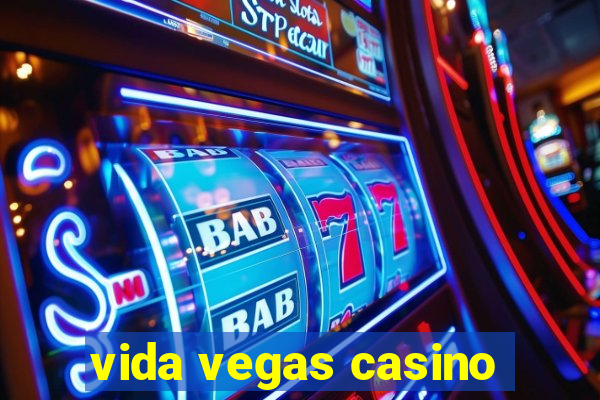 vida vegas casino