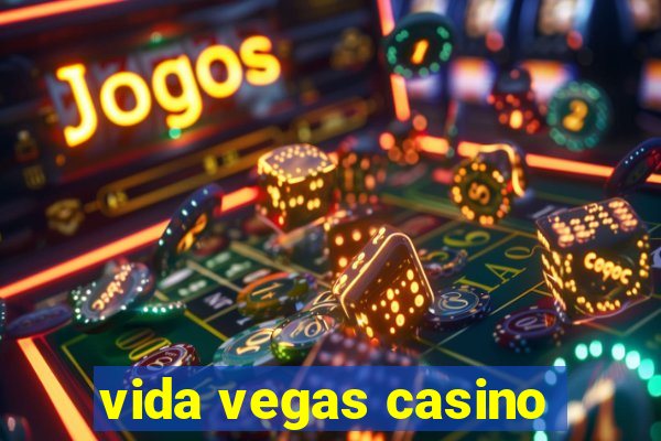 vida vegas casino