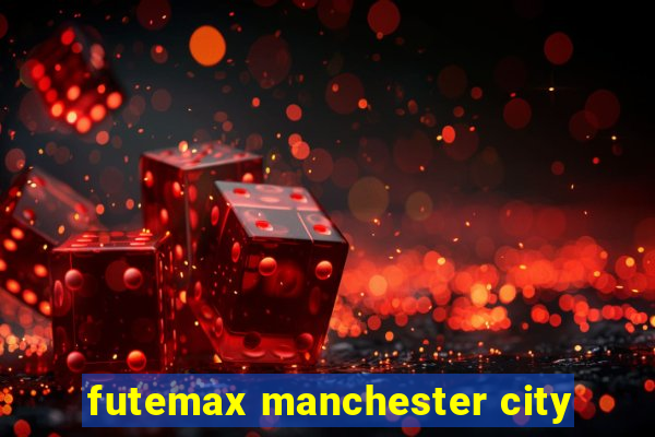 futemax manchester city