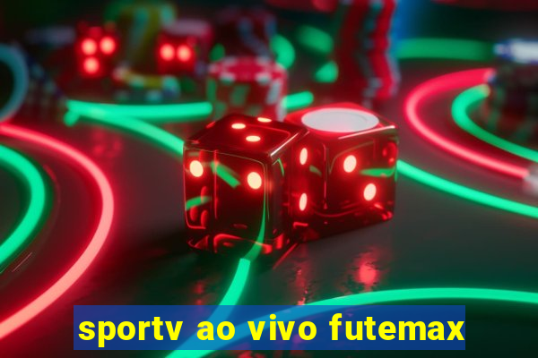 sportv ao vivo futemax