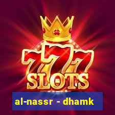 al-nassr - dhamk