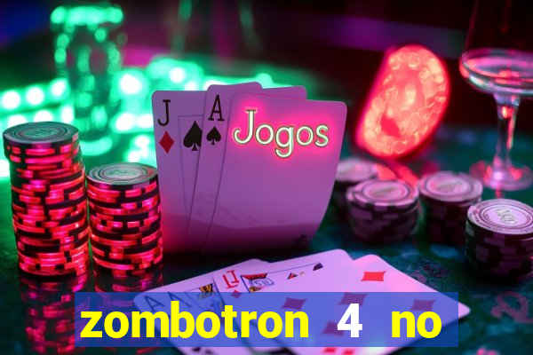 zombotron 4 no click jogos