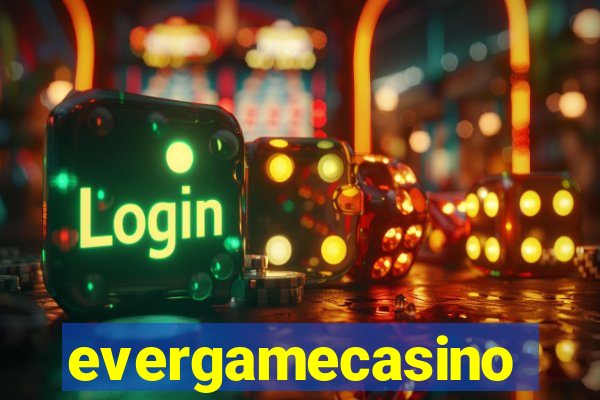 evergamecasino